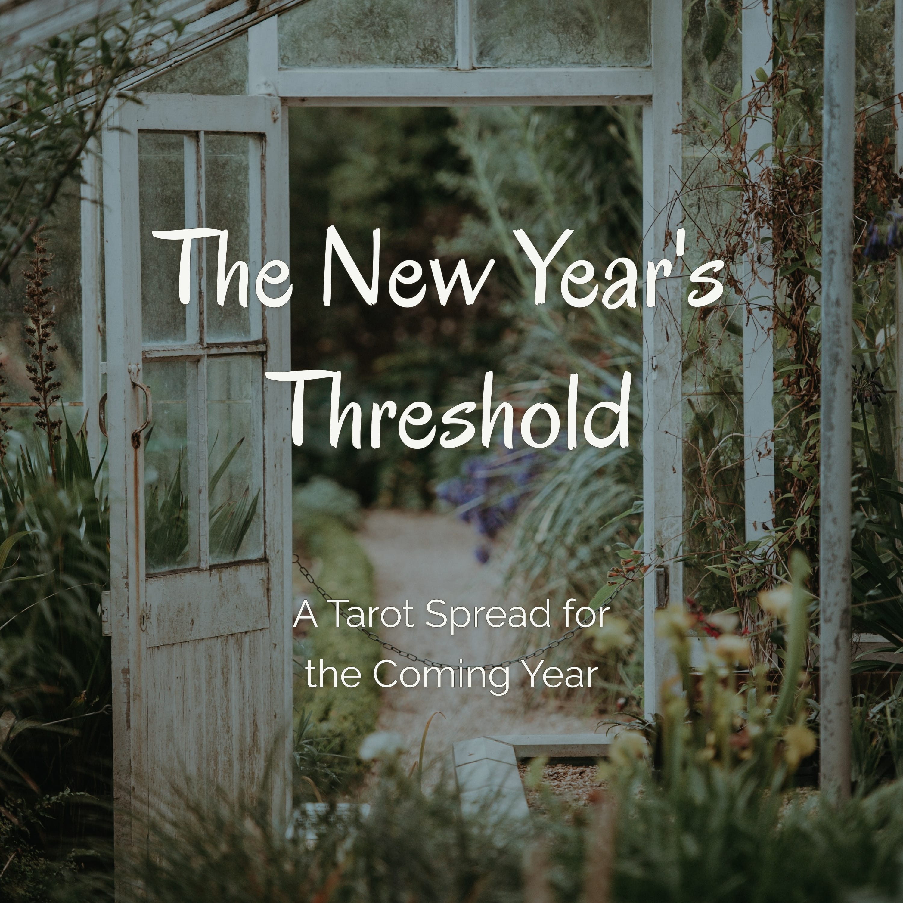 The New Year's Threshold - A Tarot Spread for the Coming Year